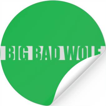 Discover big bad wolf quote Stickers
