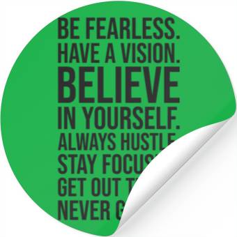 Discover be fearless never give up Stickers