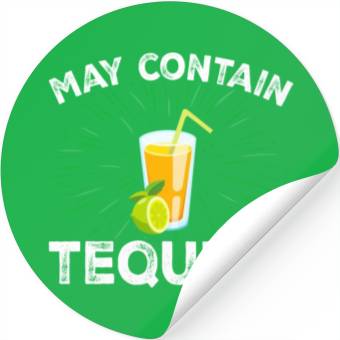 Discover Womens Funny Drinking May Contain Tequila Stickers