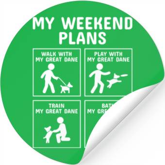 Discover My Weekend Plans Great Dane Stickers