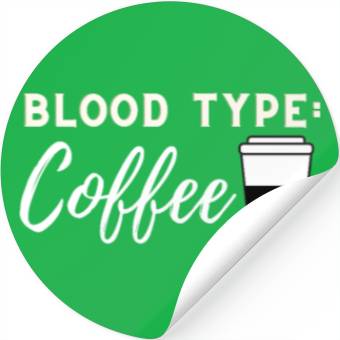 Discover Blood Type Coffee Stickers