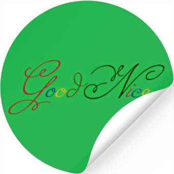 Discover Good Nice Stickers