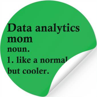 Discover Data Analytics Mom Funny Analyst Definition Stickers