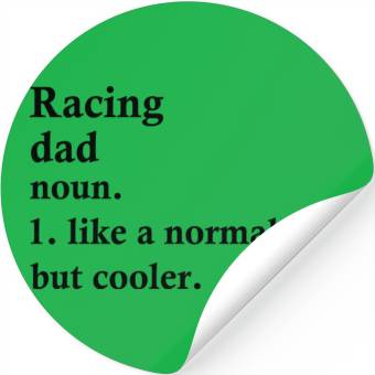 Discover Racing Dad Funny Racer Definition Stickers