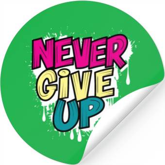 Discover Never Give Up Brush Effect Stickers Design.