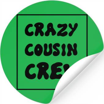 Discover Crazy cousin crew Stickers