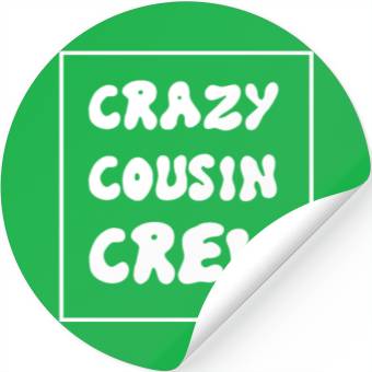 Discover Crazy cousin crew Stickers