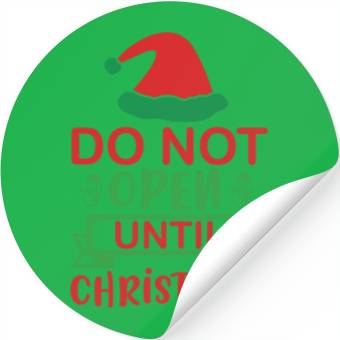 Discover Do not open until christmas Stickers