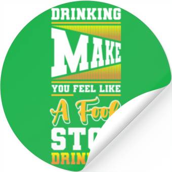 Discover Alcohol Alcohol Excesses Stop Stickers