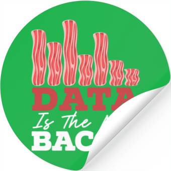 Discover Data Is The New Bacon Data Scientist Data Science Stickers