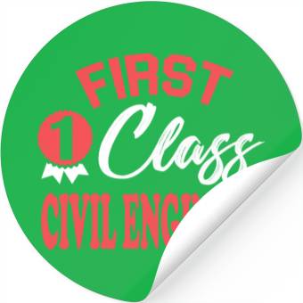 Discover First class civil engineer Stickers
