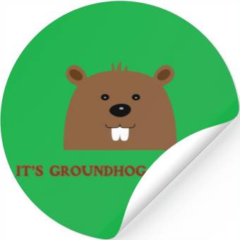 Discover Its Groundhog Day, Eh? Stickers