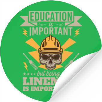 Discover Electrical Lineman Pun Education Is Important Stickers