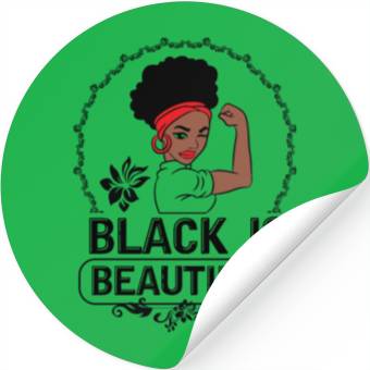 Discover Black Is Beautiful Stickers