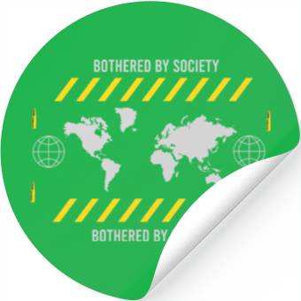 Discover Bothered by Society Stickers