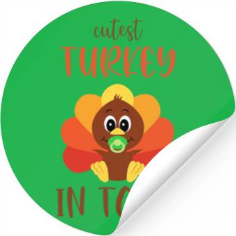 Discover Cutest Turkey in Town Stickers