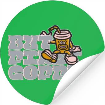 Discover But First Coffee Stickers