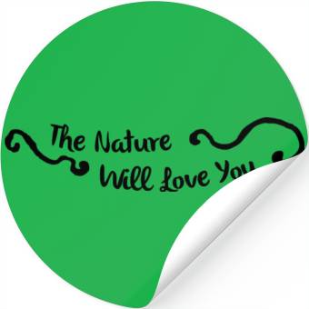 Discover The nature will love you Stickers