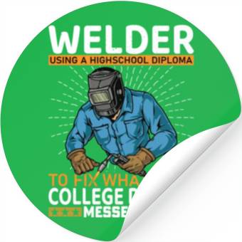Discover Welder using a high school Stickers