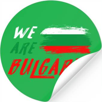 Discover We are Bulgaria flag Stickers