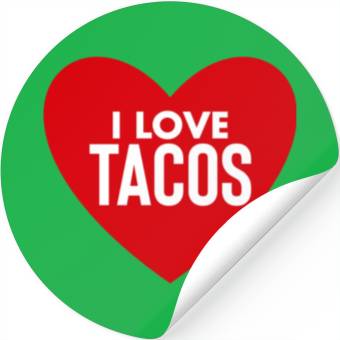 Discover I Love Tacos Stickers