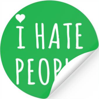Discover I hate people Stickers