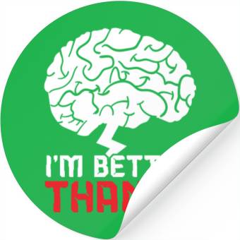 Discover I'm Better Than AI Artificial Intelligence Robot Stickers