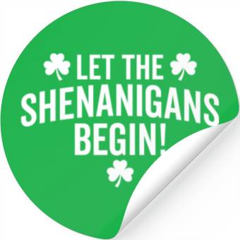 Discover Let the shenanigans begin Stickers