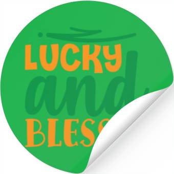 Discover Lucky and Blessed Stickers