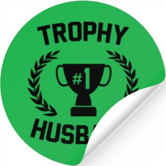 Discover Trophy Husband Stickers