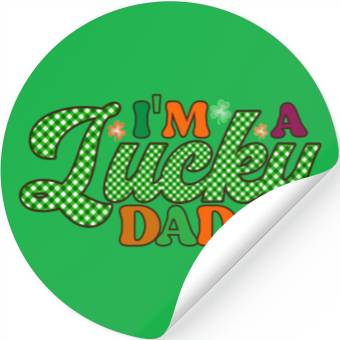 Discover Im A Lucky Dad Sublimation Stickers