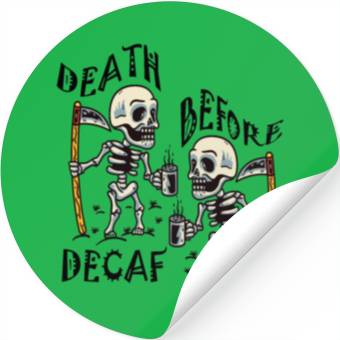 Discover Death Before Decaf Cool Stickers