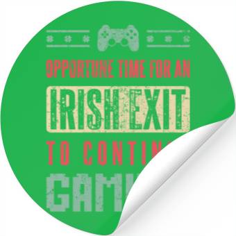 Discover Irish Exit To Continue Gaming Gift Saint Patrick Stickers