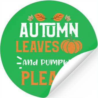 Discover Autumn Leaves And Pumpkin Please Stickers