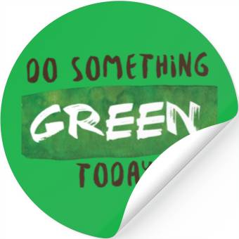 Discover Do something green today Stickers