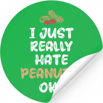 Discover I Just Really Hate Peanuts Peanut Allergic Stickers