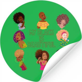 Discover My Black Is Beautiful Stickers