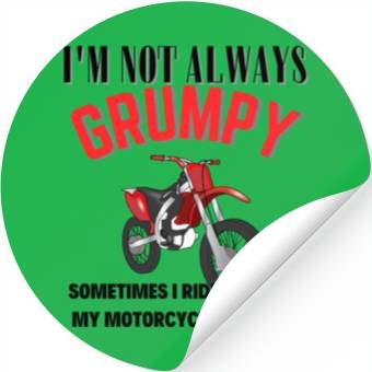 Discover I m Not Always Grumpy Stickers