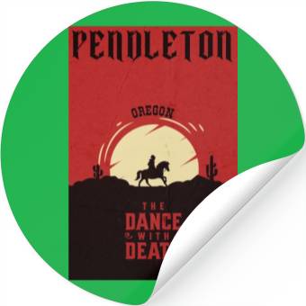 Discover Pendleton Oregon wild west town Stickers