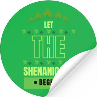 Discover Let The Shenanigans Begin Stickers