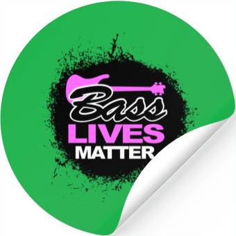 Discover BASS LIVES MATTER Stickers