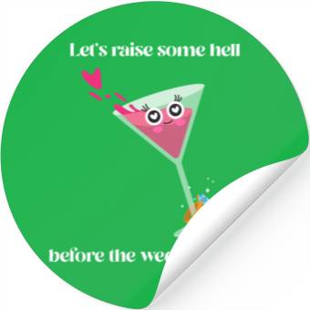 Discover Let's raise some hell before the wedding bells Stickers