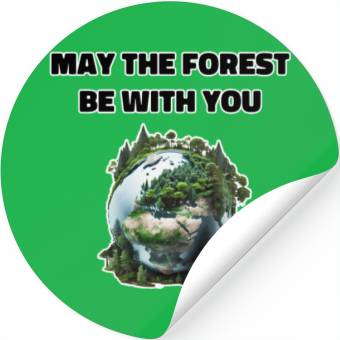 Discover May the Forest Be With You Stickers