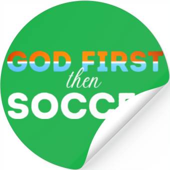 Discover God First then Soccer Stickers