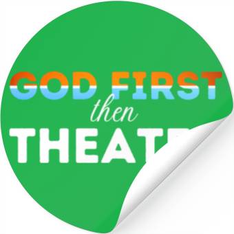 Discover God First then theater Stickers
