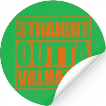 Discover Straight outta Valhalla Stickers