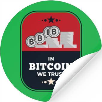 Discover In Bitcoin We Trust Stickers