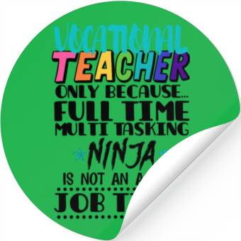 Discover Vocational Teacher Only Because Full Time Multi Stickers