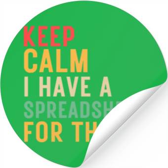 Discover keep calm i have a spreadsheet for that Stickers
