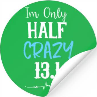 Discover I'm Only Half Crazy 13.1 Running Stickers
